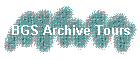 BGS Archive Tours