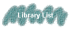 Library List